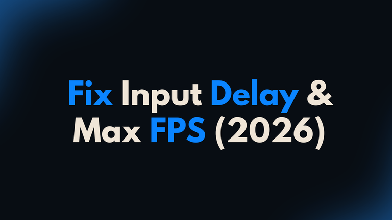 How to Fix Input Delay on PC: The Complete 2026 Guide